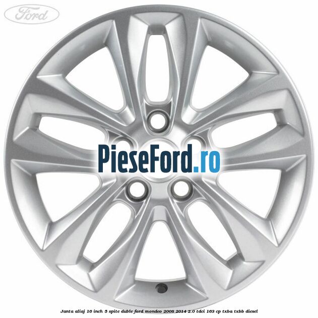 Janta aliaj 16 inch, 5 spite duble Ford Mondeo 2008-2014 2.0 TDCi 163 cp TXBA, TXBB diesel