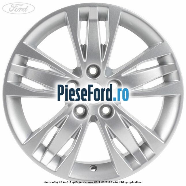 Janta aliaj 16 inch, 5 spite Ford C-Max 2011-2015 2.0 TDCi 115 cp TYDA diesel