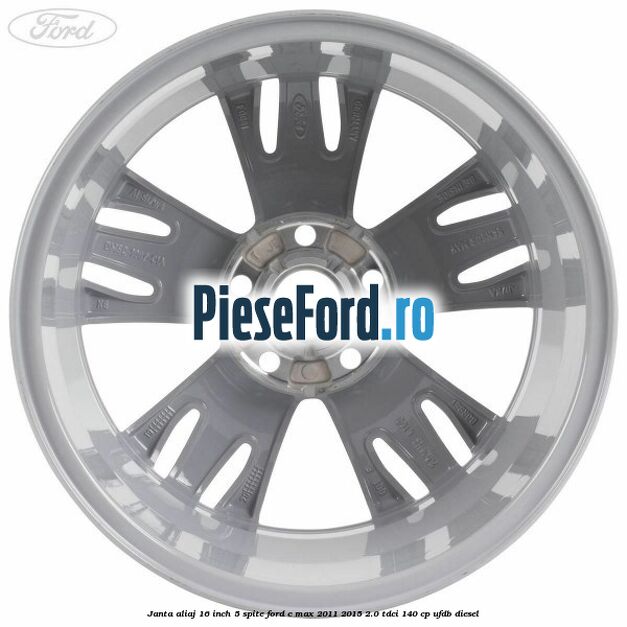 Janta aliaj 16 inch, 5 spite Ford C-Max 2011-2015 2.0 TDCi 140 cp UFDB diesel