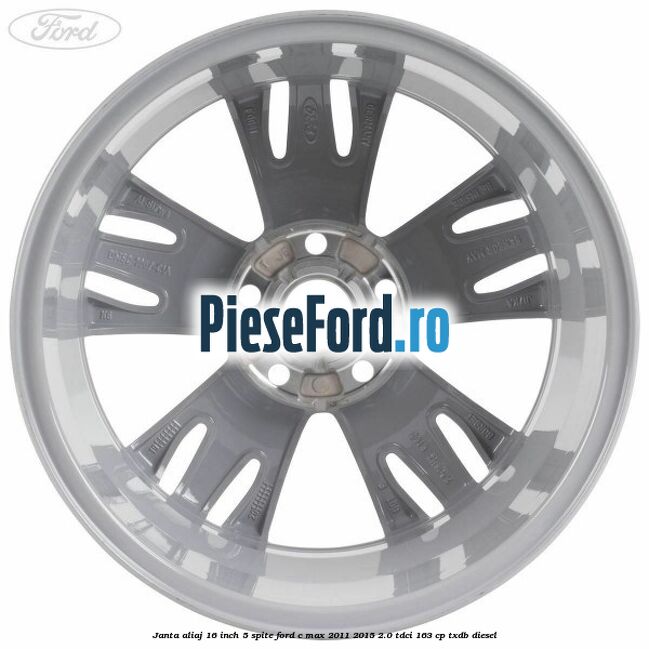 Janta aliaj 16 inch, 5 spite Ford C-Max 2011-2015 2.0 TDCi 163 cp TXDB diesel