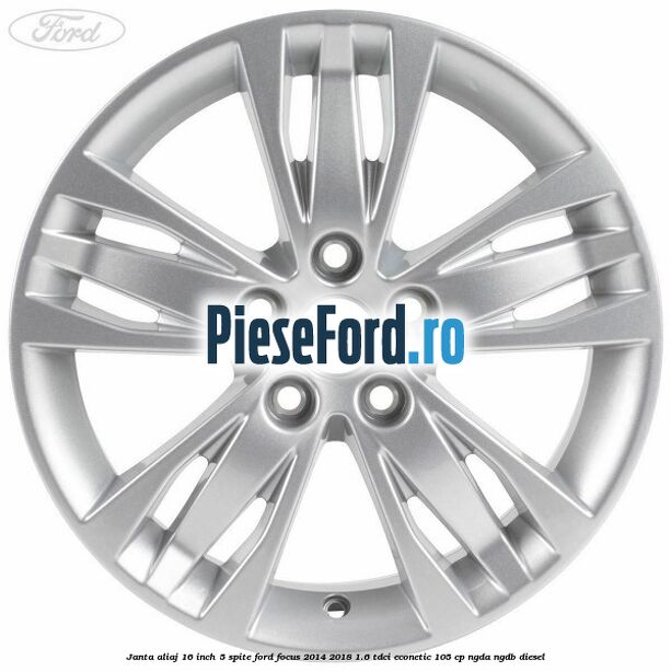 Janta aliaj 16 inch, 5 spite Ford Focus 2014-2018 1.6 TDCi ECOnetic 105 cp NGDA, NGDB diesel