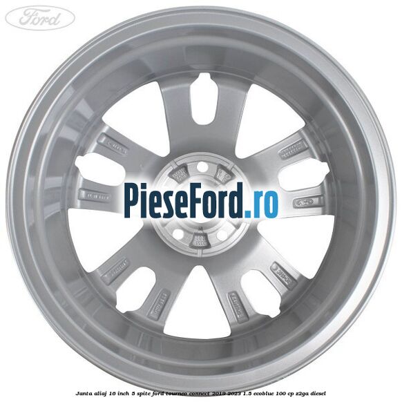Janta aliaj 16 inch, 5 spite Ford Tourneo Connect 2019-2023 1.5 EcoBlue 100 cp Z2GA diesel
