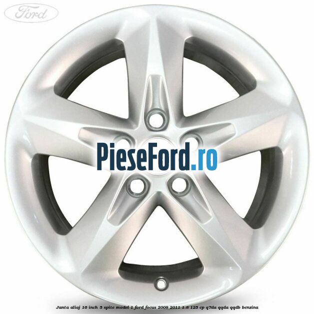 Janta aliaj 16 inch, 5 spite model 1 Ford Focus 2008-2011 1.8 125 cp Q7DA, QQDA, QQDB benzina