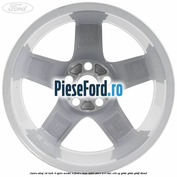 Janta aliaj 16 inch, 5 spite model 3 Ford C-Max 2007-2011 2.0 TDCi 133 cp G6DC, G6DE, G6DF diesel