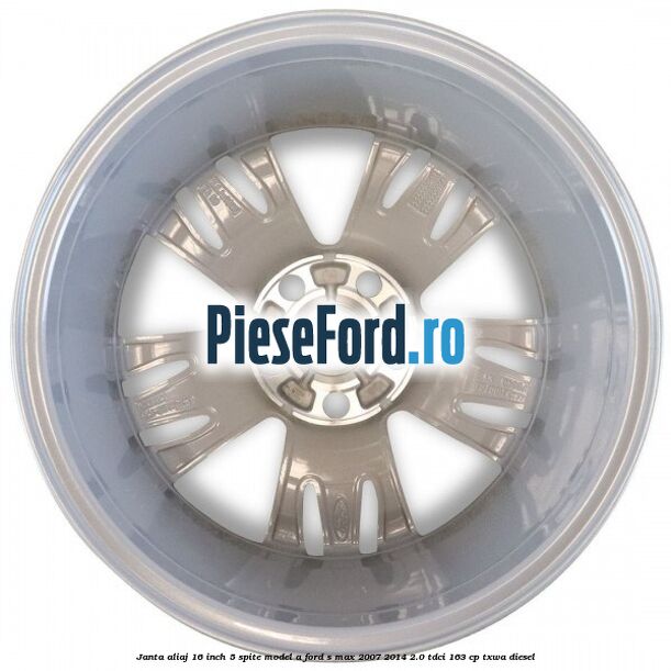 Janta aliaj 16 inch, 5 spite model A Ford S-Max 2007-2014 2.0 TDCi 163 cp TXWA diesel