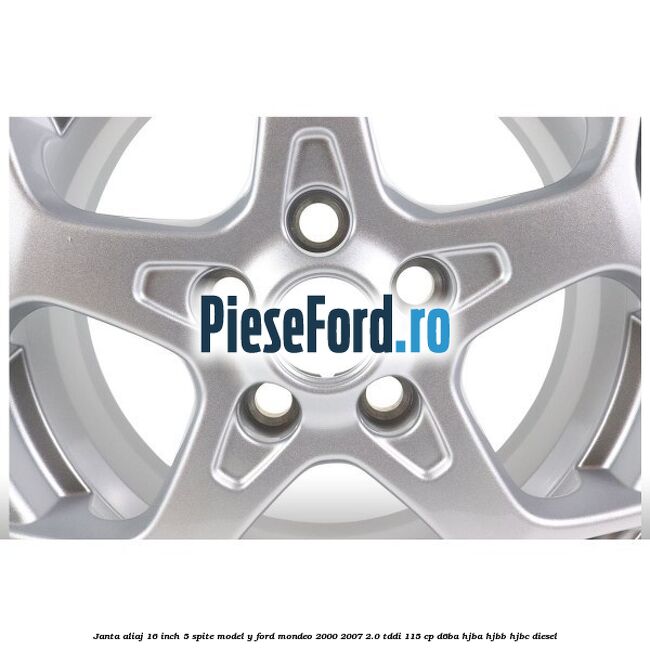 Janta aliaj 16 inch, 5 spite model Y Ford Mondeo 2000-2007 2.0 TDDI 115 cp D6BA, HJBA, HJBB, HJBC diesel