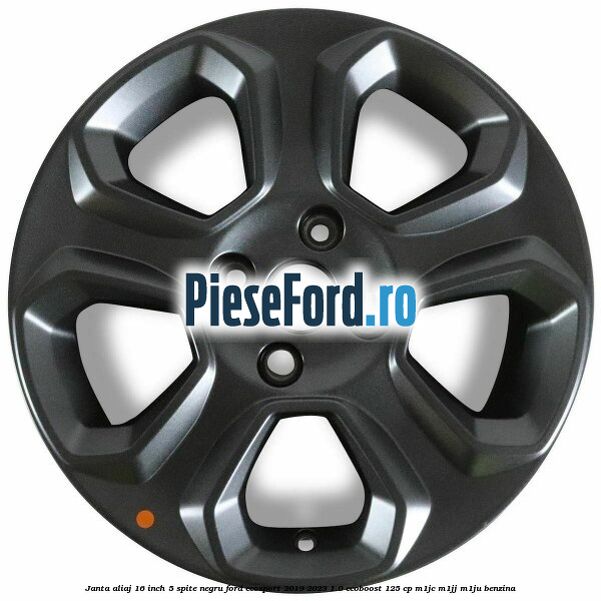 Janta aliaj 16 inch, 5 spite, negru Ford EcoSport 2019-2023 1.0 EcoBoost 125 cp M1JC, M1JJ, M1JU benzina