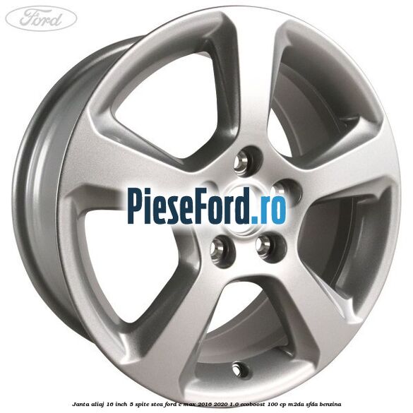 Janta aliaj 16 inch, 5 spite stea Ford C-Max 2016-2020 1.0 EcoBoost 100 cp M2DA, SFDA benzina