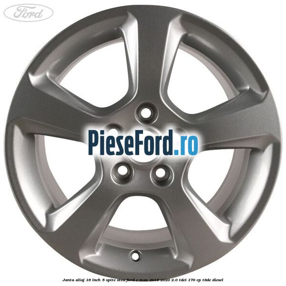 Janta aliaj 16 inch, 5 spite stea Ford C-Max 2016-2020 2.0 TDCi 170 cp T8DE diesel