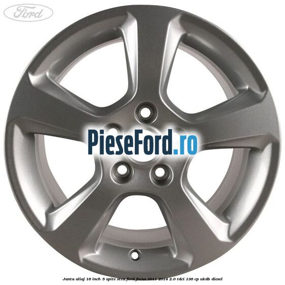 Janta aliaj 16 inch, 5 spite stea Ford Focus 2011-2014 2.0 TDCi 136 cp UKDB diesel