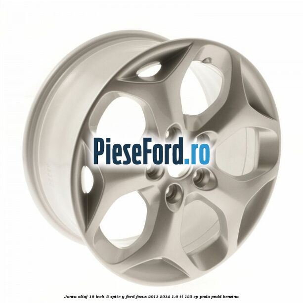 Janta aliaj 16 inch 5 spite Y Ford Focus 2011-2014 1.6 Ti 125 cp PNDA, PNDD benzina
