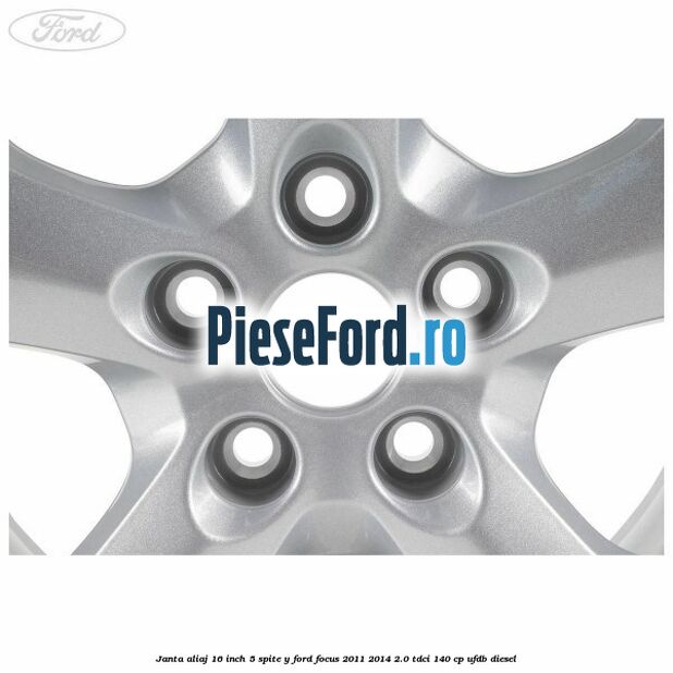 Janta aliaj 16 inch 5 spite Y Ford Focus 2011-2014 2.0 TDCi 140 cp UFDB diesel