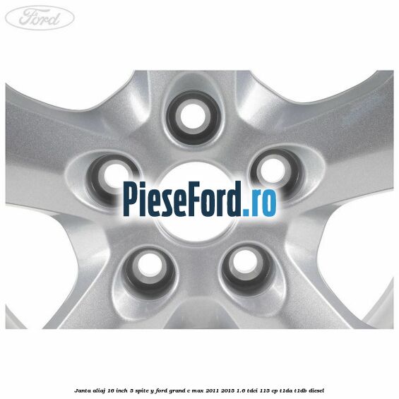 Janta aliaj 16 inch 5 spite Y Ford Grand C-Max 2011-2015 1.6 TDCi 115 cp T1DA, T1DB diesel