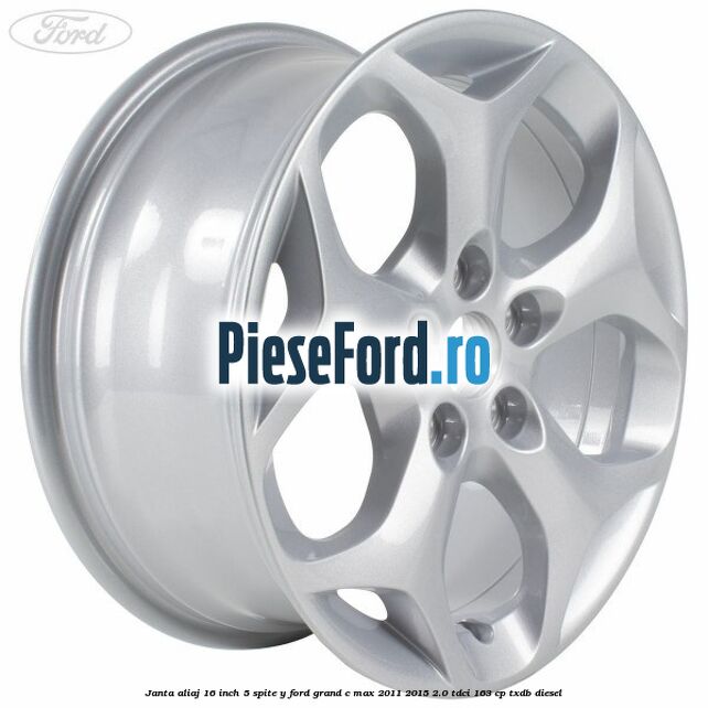 Janta aliaj 16 inch 5 spite Y Ford Grand C-Max 2011-2015 2.0 TDCi 163 cp TXDB diesel