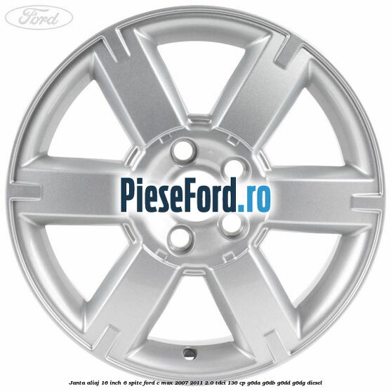 Janta aliaj 16 inch, 6 spite Ford C-Max 2007-2011 2.0 TDCi 136 cp G6DA, G6DB, G6DD, G6DG diesel