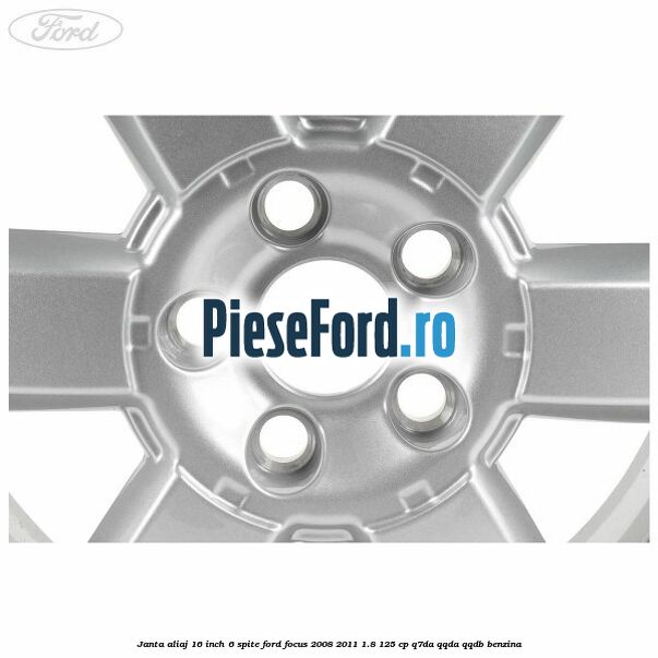 Janta aliaj 16 inch, 6 spite Ford Focus 2008-2011 1.8 125 cp Q7DA, QQDA, QQDB benzina