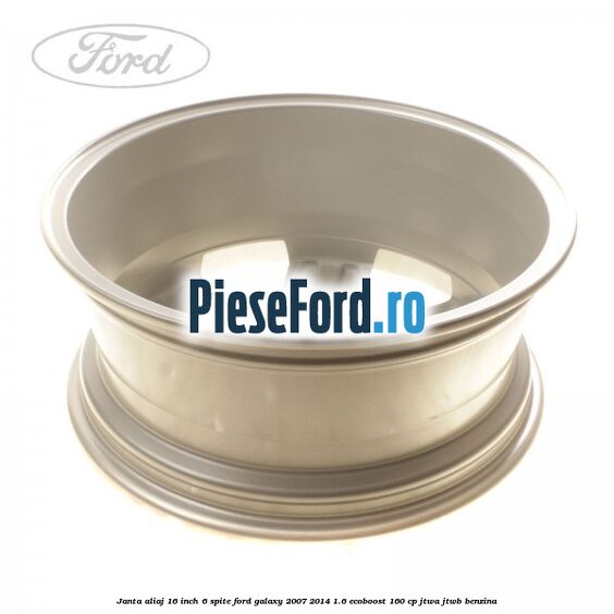 Janta aliaj 16 inch, 6 spite Ford Galaxy 2007-2014 1.6 EcoBoost 160 cp JTWA, JTWB benzina