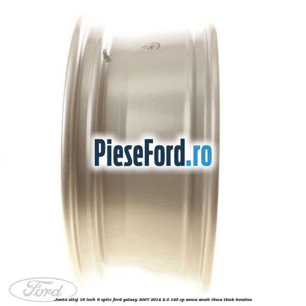 Janta aliaj 16 inch, 6 spite Ford Galaxy 2007-2014 2.0 145 cp AOWA, AOWB, TBWA, TBWB benzina