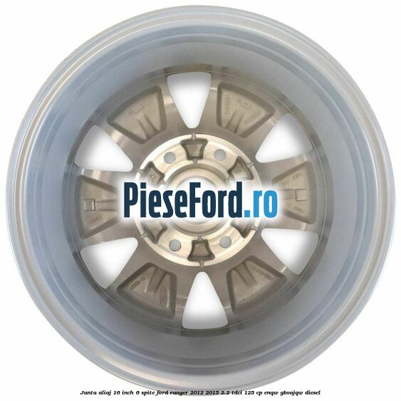 Janta aliaj 16 inch, 6 spite Ford Ranger 2012-2015 2.2 TDCi 125 cp Janta aliaj 16 inch, 6 spite Ford Ranger 2012-2015 2.2 TDCi 125 cp ENQW, GBVAJQW diesel