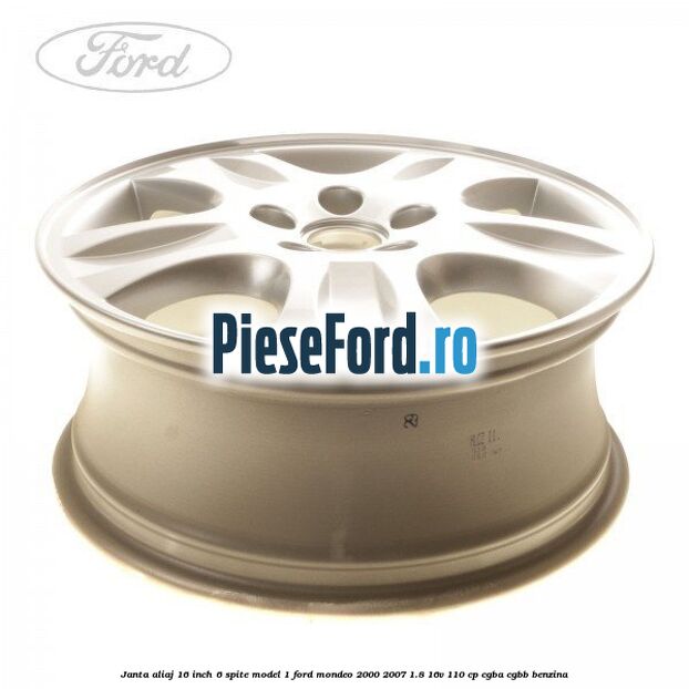 Janta aliaj 16 inch, 6 spite model 1 Ford Mondeo 2000-2007 1.8 16V 110 cp CGBA, CGBB benzina