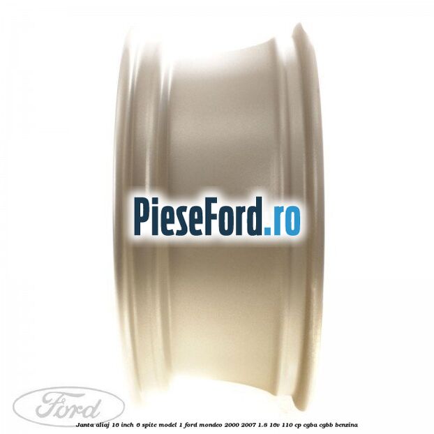 Janta aliaj 16 inch, 6 spite model 1 Ford Mondeo 2000-2007 1.8 16V 110 cp CGBA, CGBB benzina