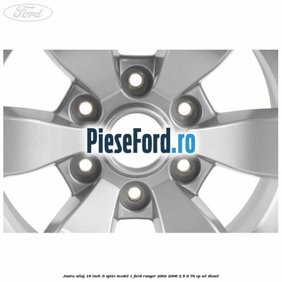 Janta aliaj 16 inch, 6 spite model 1 Ford Ranger 2002-2006 2.5 D 78 cp Janta aliaj 16 inch, 6 spite model 1 Ford Ranger 2002-2006 2.5 D 78 cp WL diesel