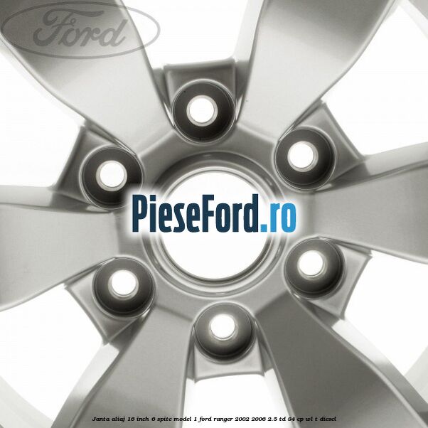 Janta aliaj 16 inch, 6 spite model 1 Ford Ranger 2002-2006 2.5 TD 84 cp WL-T diesel