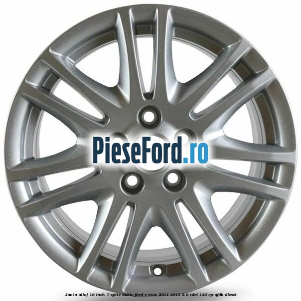 Janta aliaj 16 inch, 7 spite duble Ford C-Max 2011-2015 2.0 TDCi 140 cp Janta aliaj 16 inch, 7 spite duble Ford C-Max 2011-2015 2.0 TDCi 140 cp UFDB diesel