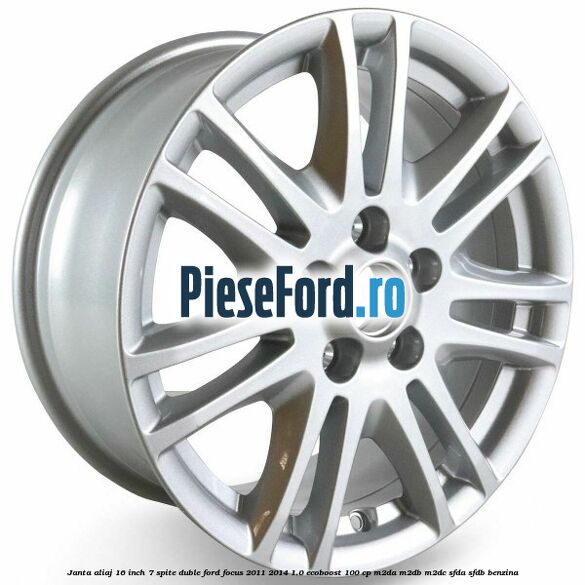 Janta aliaj 16 inch, 7 spite duble Ford Focus 2011-2014 1.0 EcoBoost 100 cp M2DA, M2DB, M2DC, SFDA, SFDB benzina