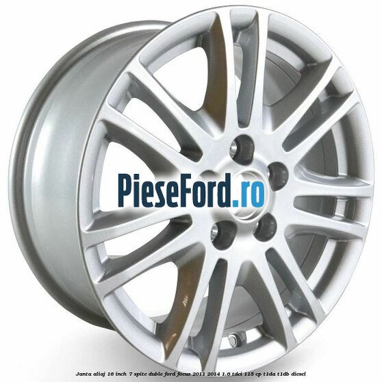 Janta aliaj 16 inch, 7 spite duble Ford Focus 2011-2014 1.6 TDCi 115 cp T1DA, T1DB diesel