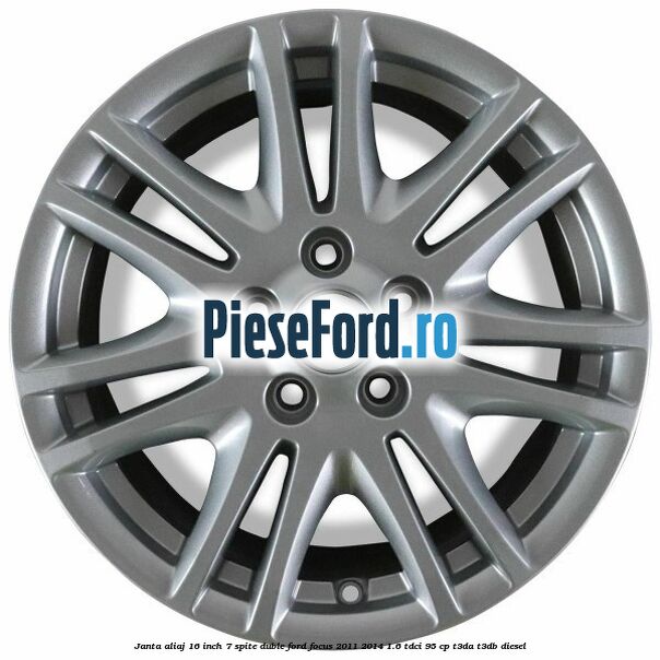 Janta aliaj 16 inch, 7 spite duble Ford Focus 2011-2014 1.6 TDCi 95 cp T3DA, T3DB diesel