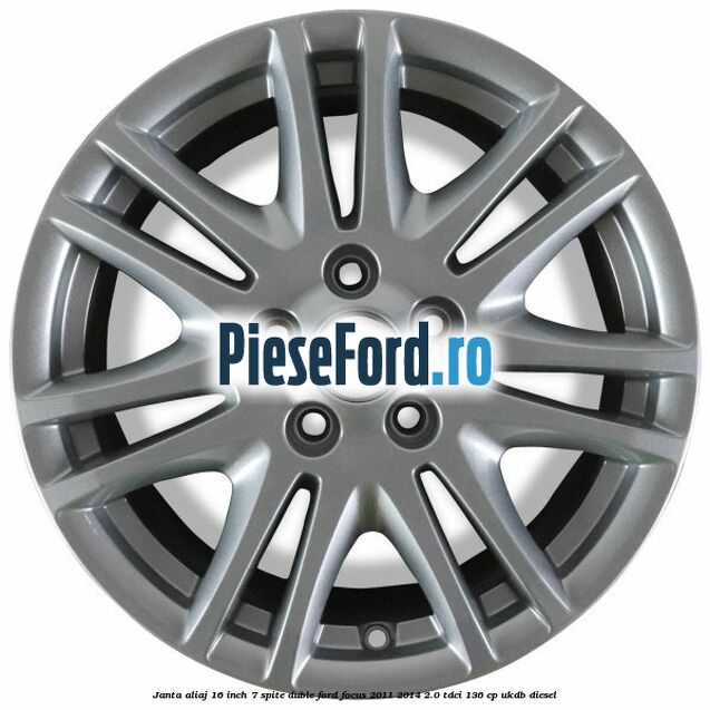 Janta aliaj 16 inch, 7 spite duble Ford Focus 2011-2014 2.0 TDCi 136 cp UKDB diesel