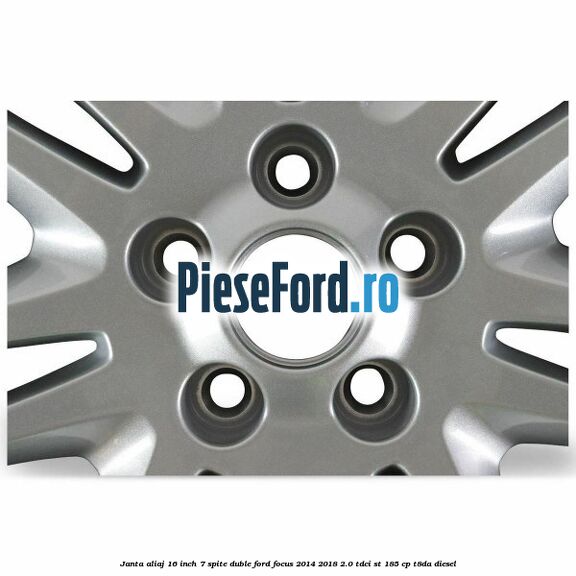 Janta aliaj 16 inch, 7 spite duble Ford Focus 2014-2018 2.0 TDCi ST 185 cp T8DA diesel