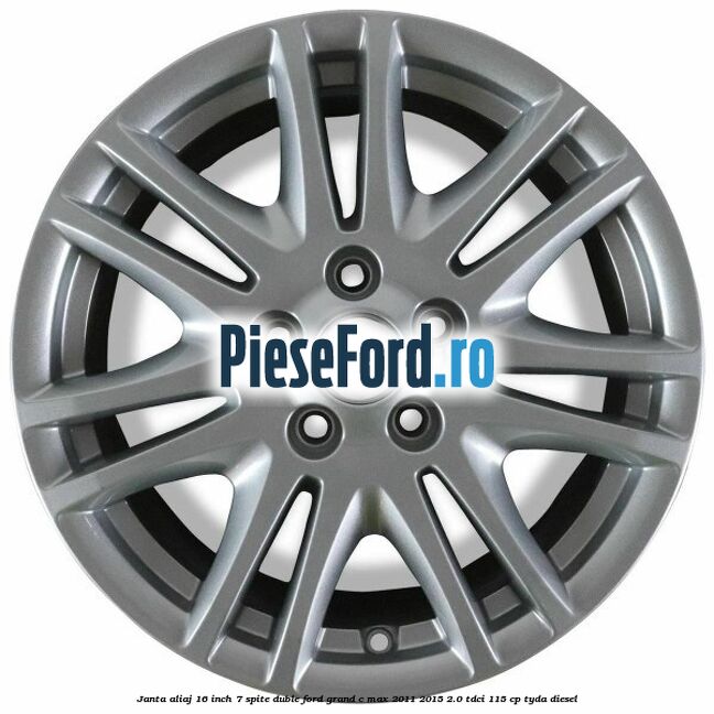 Janta aliaj 16 inch, 7 spite duble Ford Grand C-Max 2011-2015 2.0 TDCi 115 cp TYDA diesel