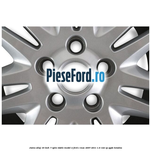 Janta aliaj 16 inch, 7 spite duble model 2 Ford C-Max 2007-2011 1.8 122 cp QQDC benzina