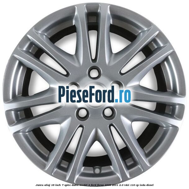 Janta aliaj 16 inch, 7 spite duble model 2 Ford Focus 2008-2011 2.0 TDCi 110 cp IXDA diesel