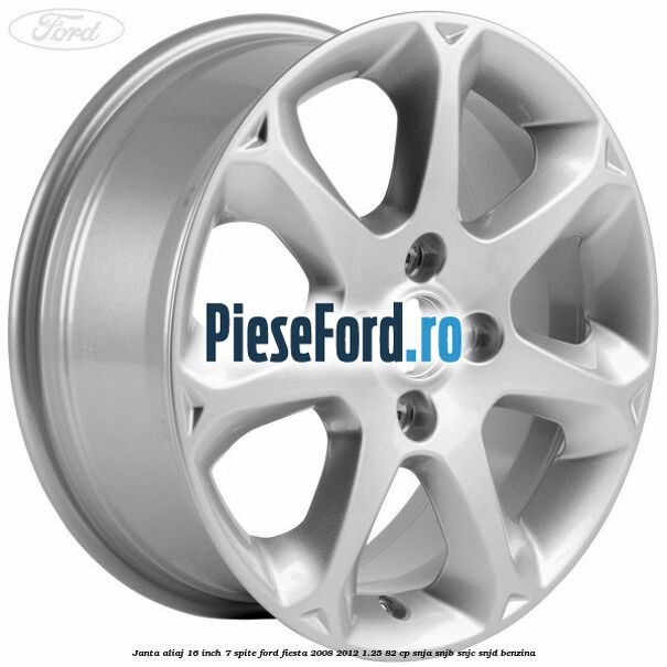 Janta aliaj 16 inch, 7 spite Ford Fiesta 2008-2012 1.25 82 cp SNJA, SNJB, SNJC, SNJD benzina