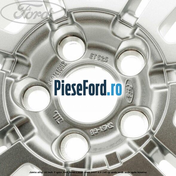 Janta aliaj 16 inch, 7 spite Ford Focus C-Max 2003-2007 2.0 145 cp AODA, AODB, AODE, SYDA benzina