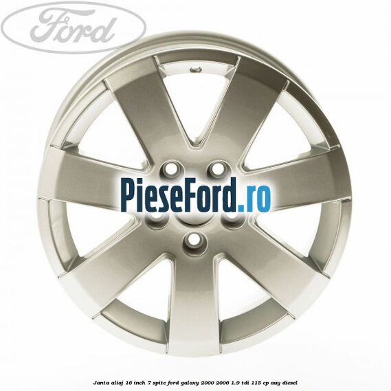 Janta aliaj 16 inch, 7 spite Ford Galaxy 2000-2006 1.9 TDI 115 cp AUY diesel