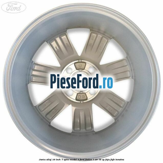 Janta aliaj 16 inch, 7 spite model 3 Ford Fusion 1.25 75 cp FUJA, FUJB benzina