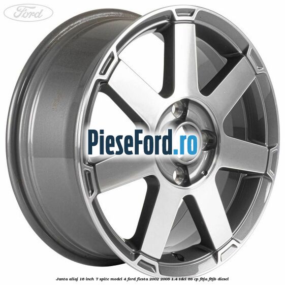 Janta aliaj 16 inch, 7 spite model 4 Ford Fiesta 2002-2005 1.4 TDCi 68 cp F6JA, F6JB diesel