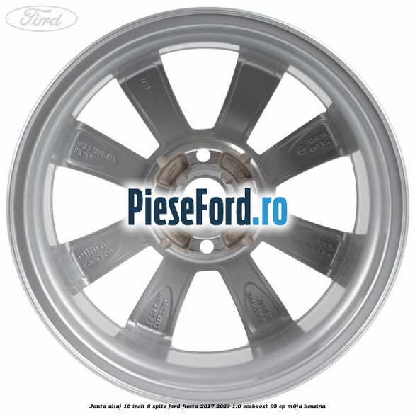 Janta aliaj 16 inch, 8 spite Ford Fiesta 2017-2023 1.0 EcoBoost 95 cp M0JA benzina