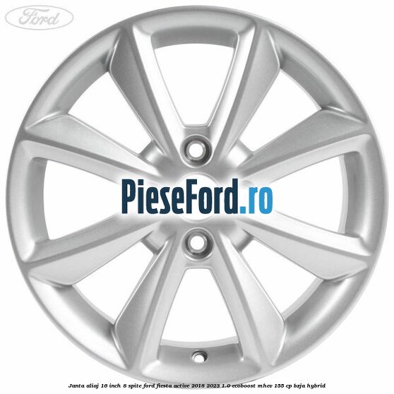 Janta aliaj 16 inch, 8 spite Ford Fiesta Active 2018-2023 1.0 EcoBoost mHEV 155 cp BZJA Hybrid