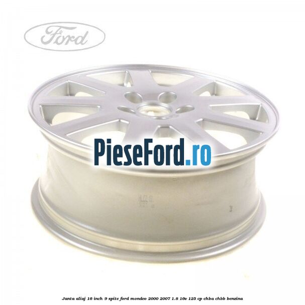 Janta aliaj 16 inch, 9 spite Ford Mondeo 2000-2007 1.8 16V 125 cp CHBA, CHBB benzina