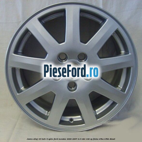Janta aliaj 16 inch, 9 spite Ford Mondeo 2000-2007 2.0 TDCi 130 cp FMBA, N7BA, N7BB diesel