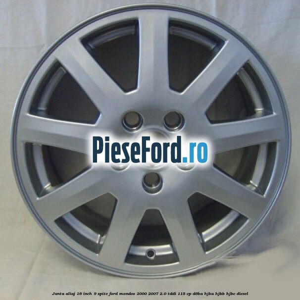 Janta aliaj 16 inch, 9 spite Ford Mondeo 2000-2007 2.0 TDDI 115 cp Janta aliaj 16 inch, 9 spite Ford Mondeo 2000-2007 2.0 TDDI 115 cp D6BA, HJBA, HJBB, HJBC diesel