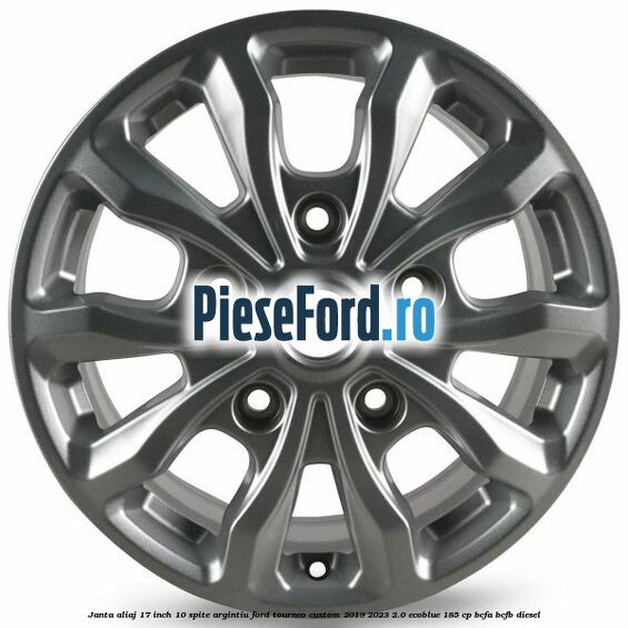 Janta aliaj 17 inch, 10 spite argintiu Ford Tourneo Custom 2019-2023 2.0 EcoBlue 185 cp BCFA, BCFB diesel