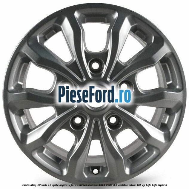 Janta aliaj 17 inch, 10 spite argintiu Ford Tourneo Custom 2019-2023 2.0 EcoBlue mHEV 185 cp BCFC, BCFD Hybrid