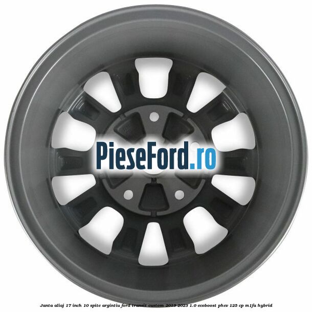 Janta aliaj 17 inch, 10 spite argintiu Ford Transit Custom 2019-2023 1.0 EcoBoost PHEV 125 cp M1FA Hybrid
