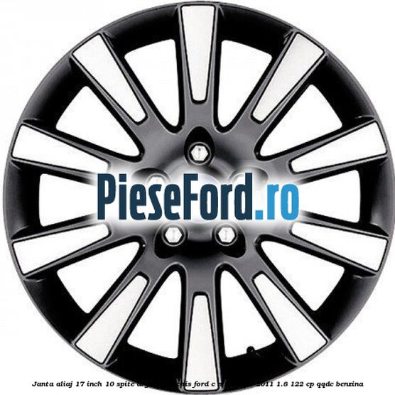 Janta aliaj 17 inch, 10 spite argintiu inchis Ford C-Max 2007-2011 1.8 122 cp